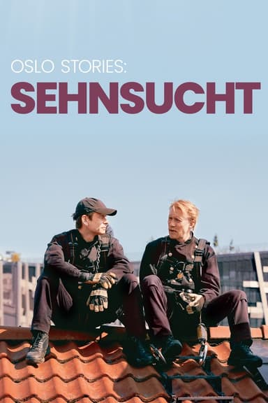 Oslo Stories: SEHNSUCHT poster